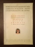 Fonctions et missions des Comites d'Action pour L'Universalite de Rome: Manifeste du Conseil Central... (broșură fascistă, Mussolini...)