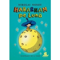 Habarnam pe Luna &ndash; Nikolai Nosov