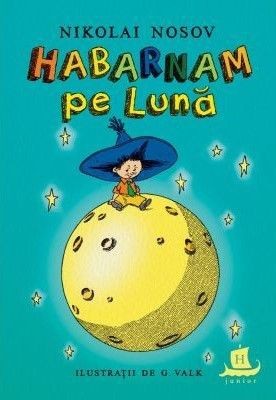 Habarnam pe Luna &amp;ndash; Nikolai Nosov foto