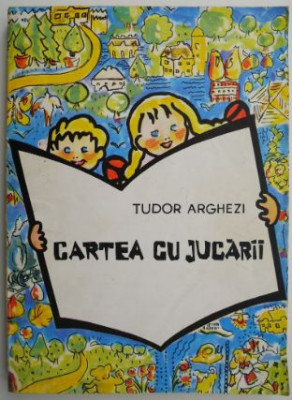 Cartea cu jucarii &amp;ndash; Tudor Arghezi foto