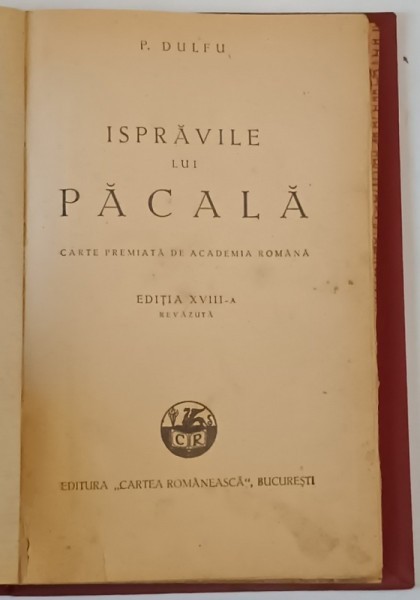 ISPRAVILE LUI PACALA de P. DULFU ,coperta si ilustratii de E. DOICULESCU 1948