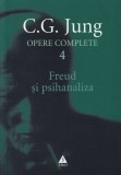 Freud si psihanaliza (Opere complete 4) &ndash; C. G. Jung