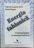 ENERGIA TAHIONICA. O NOUA PARADIGMA IN VINDECAREA HOLISTICA - DAVID WAGNER 2008