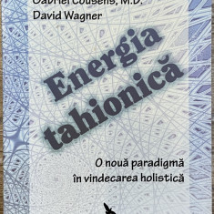 ENERGIA TAHIONICA. O NOUA PARADIGMA IN VINDECAREA HOLISTICA - DAVID WAGNER 2008