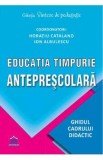 Educatia timpurie anteprescolara - Horatiu Catalano, Ion Albulescu