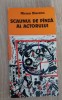 Scaunul de p&acirc;nză al actorului - Mircea Diaconu, Editura Meridiane 1985, carte cinematografie