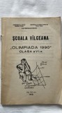 ȘCOALA V&Acirc;LCEANĂ OLIMPIADA 1990 CLASA A VI-A - INSPECTORATUL ȘCOLAR JUDEȚEAN V&Acirc;LCEA