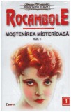 Cumpara ieftin Ponson du Terrail - Rocambole: Mostenirea misterioasa - vol. 1 - 127108