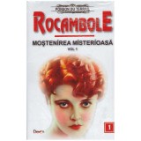 Ponson du Terrail - Rocambole: Mostenirea misterioasa - vol. 1 - 127108