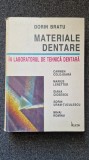 MATERIALE DENTARE IN LABORATORUL DE TEHNICA DENTARA - Bratu