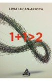 1+1 - Livia Lucan-Arjoca