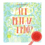 Mit rejt az erdő? - Aina Bestard