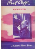Cristina Maria Sarbu - Carl Orff - Viata si opera (Editia: 1995)
