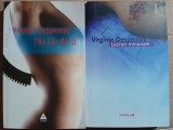 Virginie Despentes - Lucruri minunate + Trage-mi-o (erotic, dragoste)