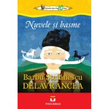 Nuvele si basme - Barbu Stefanescu Delavrancea