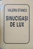 SINUCIGASI DE LUX. POEZII (EDITIE IN FORMAT MIC)-VALERIU STANCU