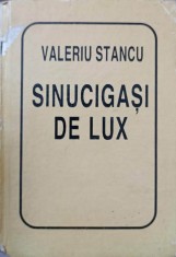 SINUCIGASI DE LUX. POEZII-VALERIU STANCU-246977