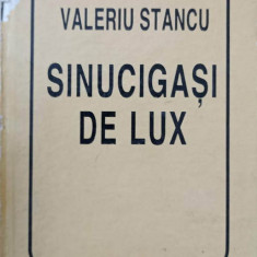 SINUCIGASI DE LUX. POEZII (EDITIE IN FORMAT MIC)-VALERIU STANCU
