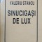 SINUCIGASI DE LUX. POEZII (EDITIE IN FORMAT MIC)-VALERIU STANCU-246977