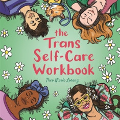 The Trans Self-Care Workbook: A Coloring Book and Journal for Trans and Non-Binary People