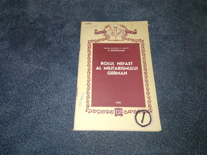 D DAMACEANU - ROLUL NEFAST AL MILITARISMULUI GERMAN