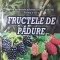 Fructele de padure - Gherghel Mihai Partea a III-a