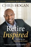 Retire Inspired: It&#039;s Not an Age, It&#039;s a Financial Number