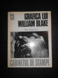 DAN GRIGORESCU - GRAFICA LUI WILLIAM BLAKE. CABINETUL DE STAMPE (1983)