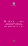 Eseu Dupa Finitudine Necesitatea Contingentei Quentin Meillassoux Paperback Brosat Carti Stiinta