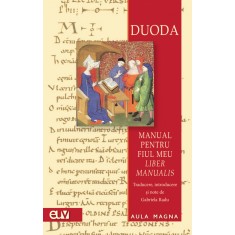 Manual pentru fiul meu / Liber manualis &ndash; Duoda