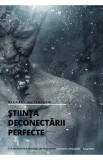 Stiinta deconectarii perfecte - Michael Hutchison