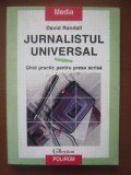 David Randall - Jurnalistul universal. Ghid practic pentru presa scrisa