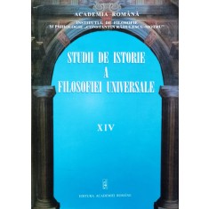Studii De Istorie A Filosofiei Universale Vol. Xiv - Colectiv , B1055