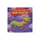 It's Your Year, Baby Dragon