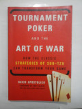 Cumpara ieftin TOURNAMENT POKER AND THE ART OF WAR HAW THE CLASSIC STRATEGIES OF SUN-TZU CAN TRANSFORM YOUR GAME - DAVD APOSTOLICO