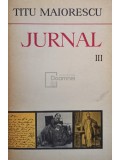 Titu Maiorescu - Jurnal, vol. III (Editia: 1980)