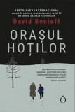 Cumpara ieftin Orasul hotilor | David Benioff