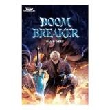 Cumpara ieftin Doom Breaker Volume 1