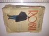 CARTE VECHE - ROBII -W S MAUGHAM - EDITURA CULTURA ROMANEASCA