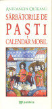 Sarbatorile de Pasti. Calendar mobil - Paideia