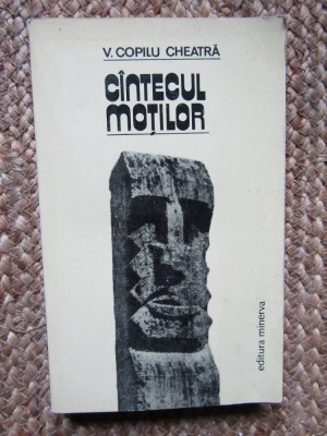 Vasile Copilu Cheatra &amp;ndash; Cantecul motilor ( antologie ) foto