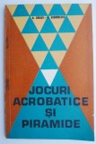 N. Baiasu - Jocuri acrobatice si piramide