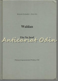 Cumpara ieftin Waldau. Ein Nachruf - Heinrich Freihoffer, Peter Erk