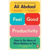Feel-Good Prodictivity - Ali Abdaal