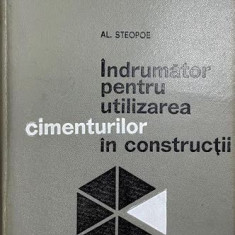 Indrumator pentru utilizarea cimenturilor in constructii Al. Steopoe
