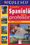 Paul Teodorescu - Limba spaniola fara profesor