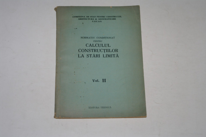Normativ conditionat pentru Calculul constructiilor la stari limita Vol 2