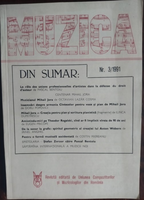 REVISTA MUZICA 3/1991:CENTENAR MIHAIL JORA/Pascal Bentoiu/Costin Miereanu/Zorzor