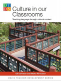 Culture in Our Classrooms - Paperback brosat - Gill Johnson, Mario Rinvolucri - Delta Publishing