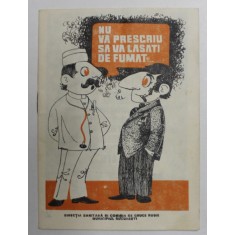 BROSURA ANTI - FUMAT , EDITATA DE DIRECTIA SANITARA A MUNICIPIULUI BUCURESTI , ANII &#039;70- &#039; 80